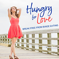 Hungry for Love: Lose Weight After Toxic Relationships
