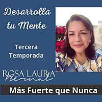 Transformación Mental con Rosa Laura Bernal