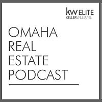 Omaha Real Estate Podcast hosted by kwELITE