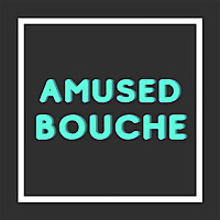 Amused Bouche