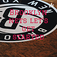 Brooklyn nets let's get started