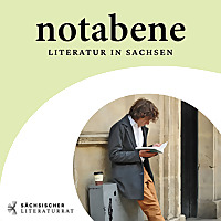 Notabene. Literatur in Sachsen
