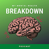 My Mental Health Breakdown