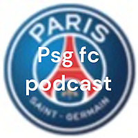 Psg fc podcast