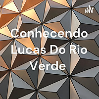 Conhecendo Lucas Do Rio Verde