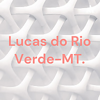 Lucas do Rio Verde-MT.