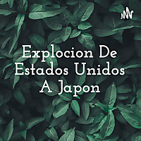 Explocion De Estados Unidos A Japon