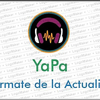 Mantente infornado con YaPa de la Actualidad.
