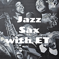 Jazz Sax with ET