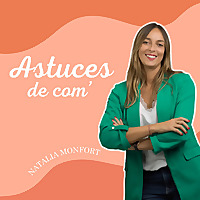 Astuces de com' 💡 Le podcast où on parle communication, marketing, et réseaux sociaux - Business