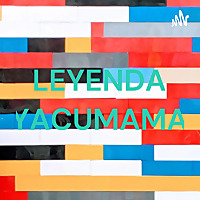 LEYENDA YACUMAMA