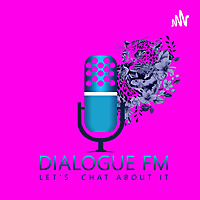DialogueFM Podcast