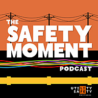 The Safety Moment by Utility Safety Partners