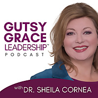 Gutsy Grace Leaders™ Podcast | Practical Wisdom & Faith Inspiration for Christian Women Leaders, Fou