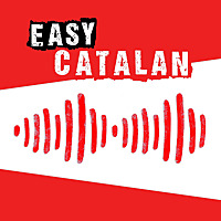 Easy Catalan: Learn Catalan with everyday conversations
