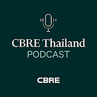 CBRE Thailand Podcast