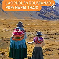 Las Cholas Bolivianas