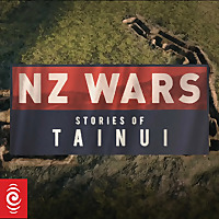 NZ Wars: Stories of Tainui