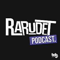 Rarudet Podcast