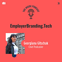 Employer Branding: The Inside Podcast