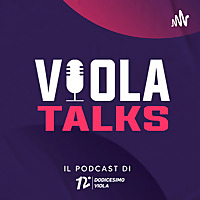 VIOLA TALKS , Il podcast dei tifosi viola