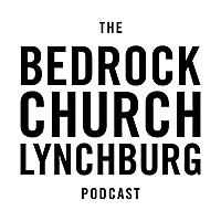 Bedrock Church Lynchburg