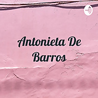 Antonieta De Barros - Parte 1