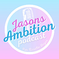 Jasons Ambition Podcast