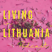 Living in Lithuania