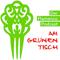 Flamenco-Podcast am Grünen Tisch