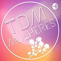 Mulheres TDM