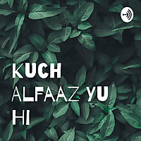 Kuch Alfaaz Yu Hi