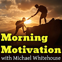 Morning Motivation