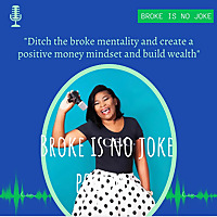 Broke is no joke podcast