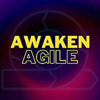 Awaken Agile