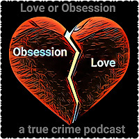 Love or Obsession
