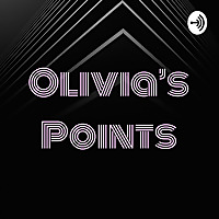 Olivia's Points