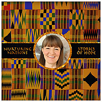 Nurturing Nations - Stories of Hope