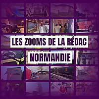 Les zooms de la rédac - Normandie