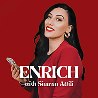 Enrich Podcast by Simran Attili