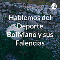 Hablemos del Deporte Boliviano y sus Falencias