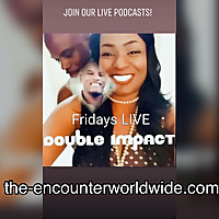 DOUBLE IMPACT podcast