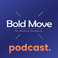 Bold Move Podcast