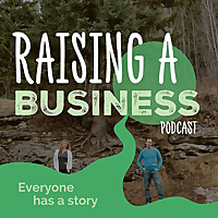 Raising a Business Podcast