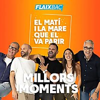 El millor d'El Matí i la Mare que el Va Parir