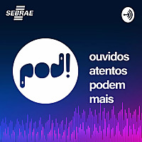 Pod! - O podcast do Sebrae Alagoas