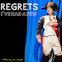 Regrets, I've Had a Few
