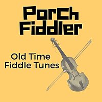 Porch Fiddler