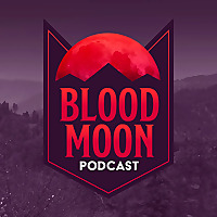 Blood Moon Podcast