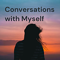Conversations with Myself: Musing on Life, Books and Faith
